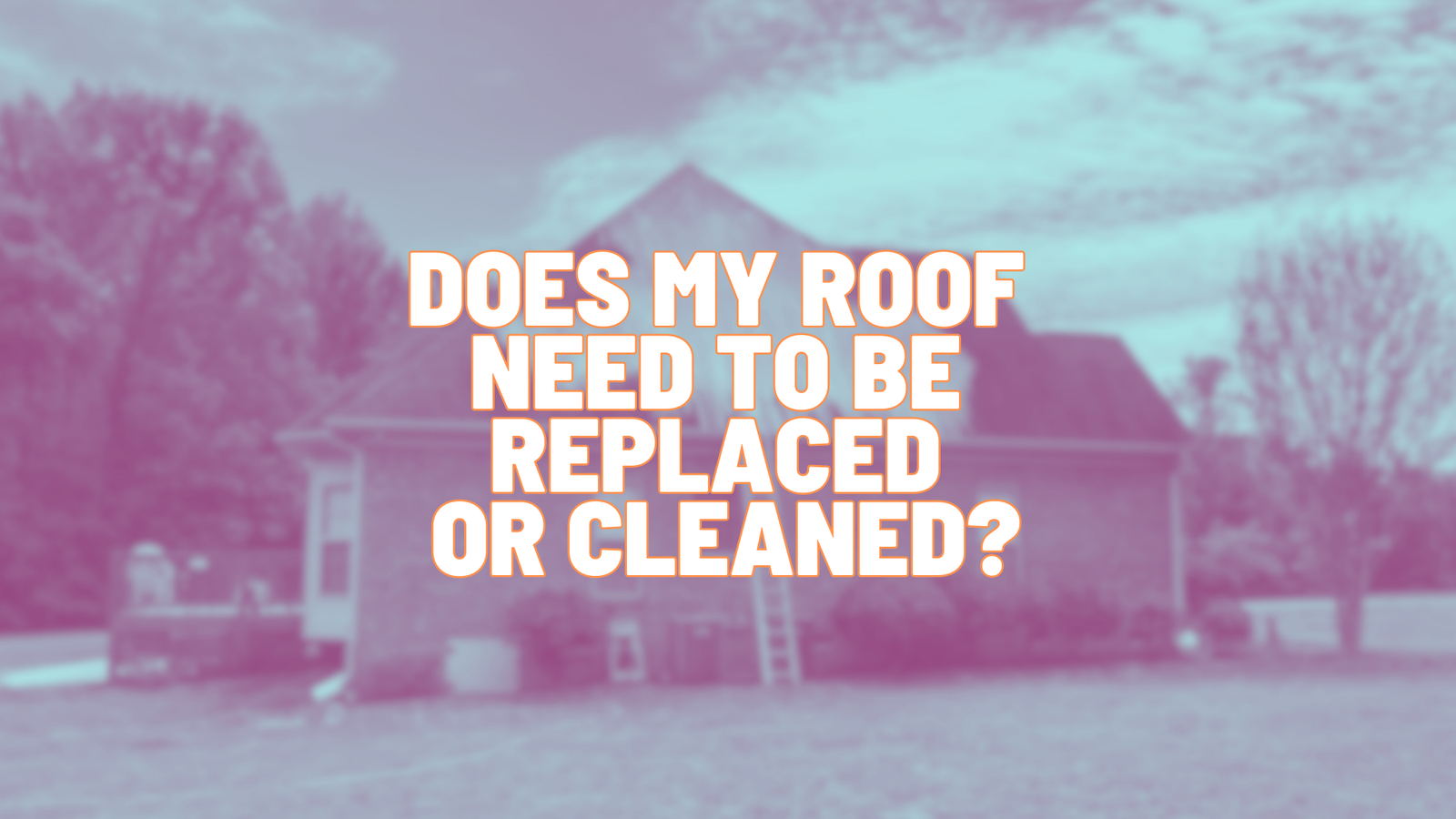 How to Determine if Your Roof Needs Replacement or Cleaning