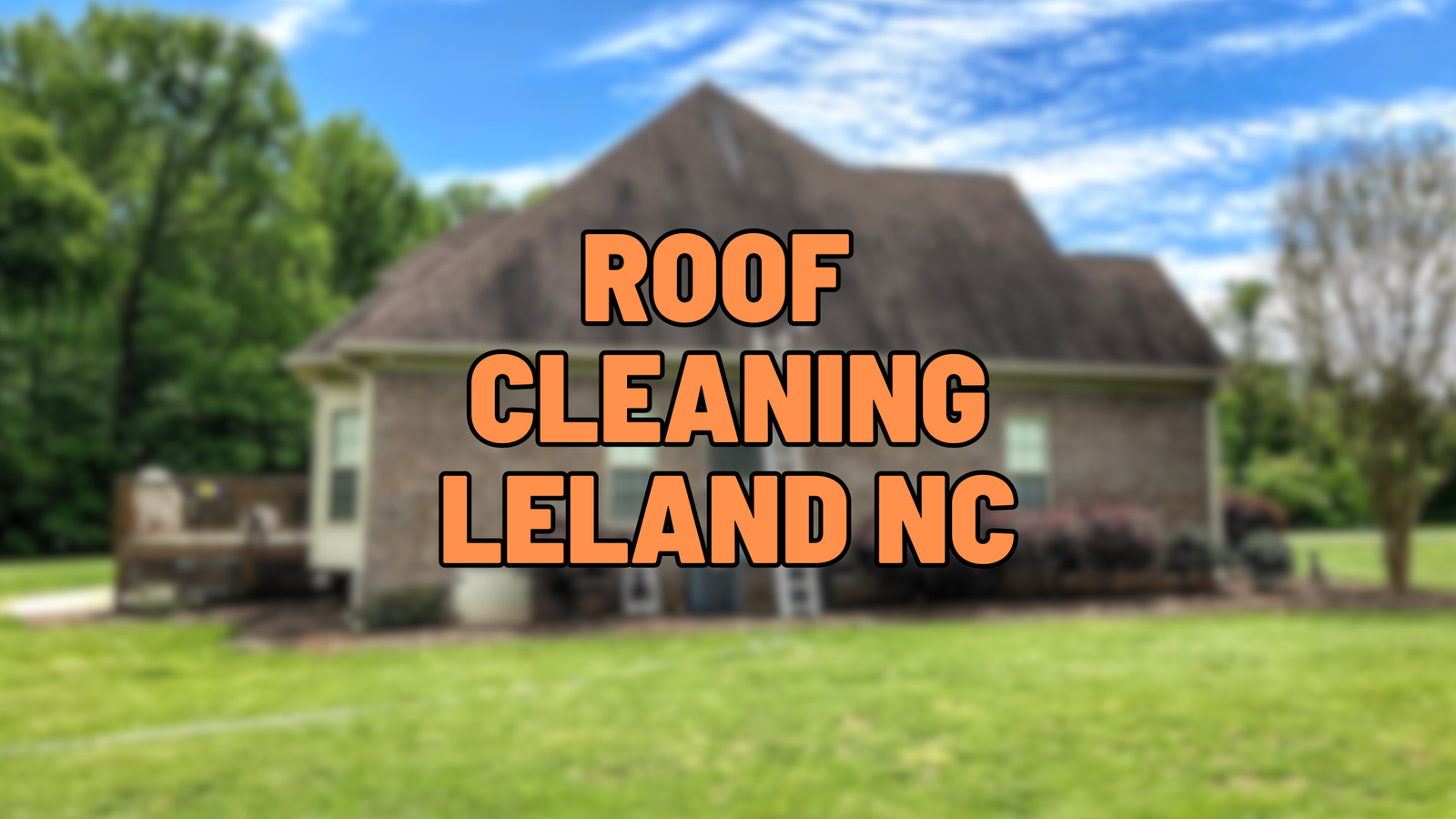 roof cleaning Leland nc