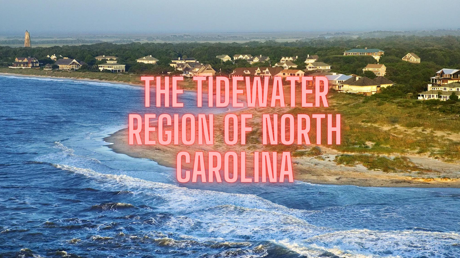 Tidewater Region of NC